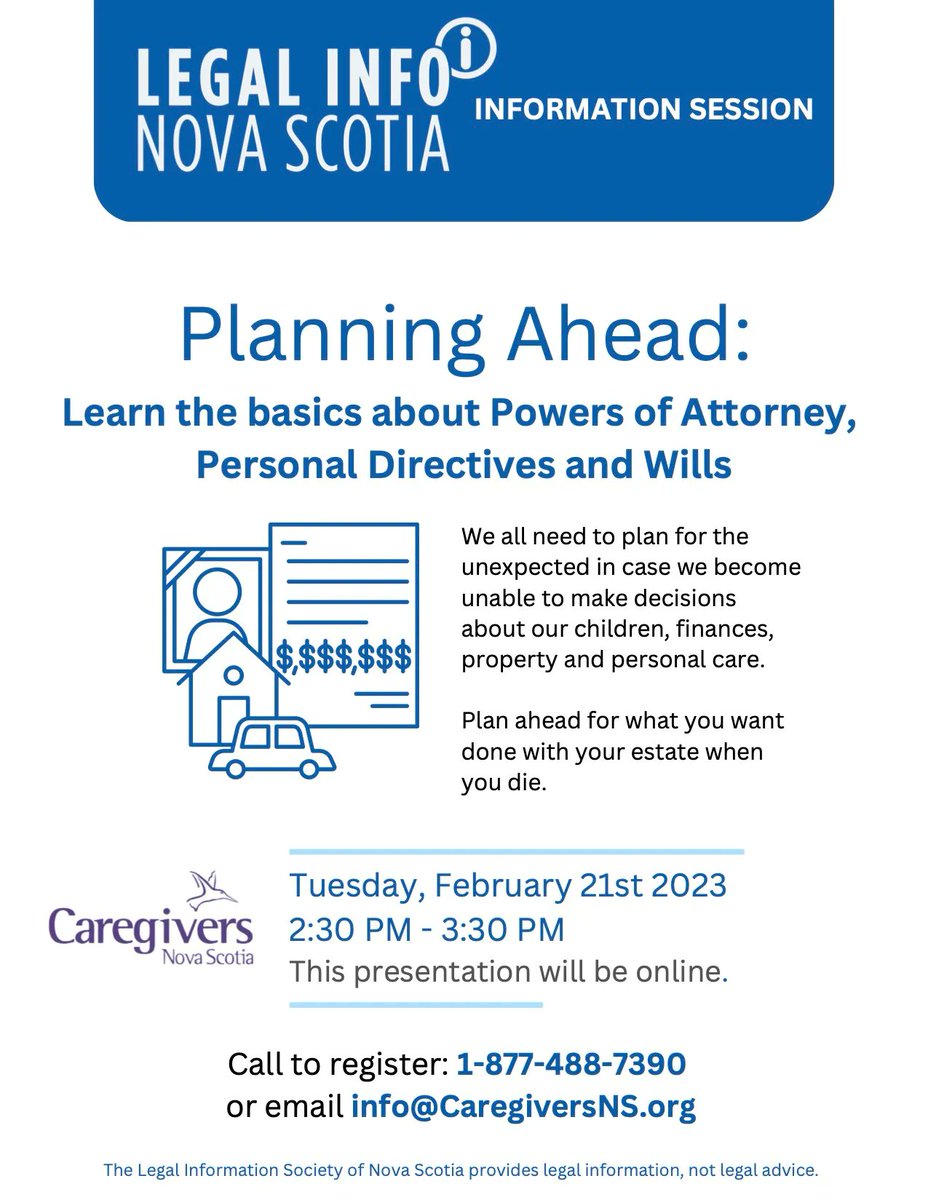 CaregiversNS's tweet photo. On February 21st, join Caregivers NS and Legal Info NS for a virtual event to learn the basics of Wills, Power of Attorneys, & Personal Directives. Call 1.877.488.7390 or email info@caregiversns.org to register. #wills #powerofattorney #personaldirective #knowyourrights #beready https://t.co/3XD93glXDm