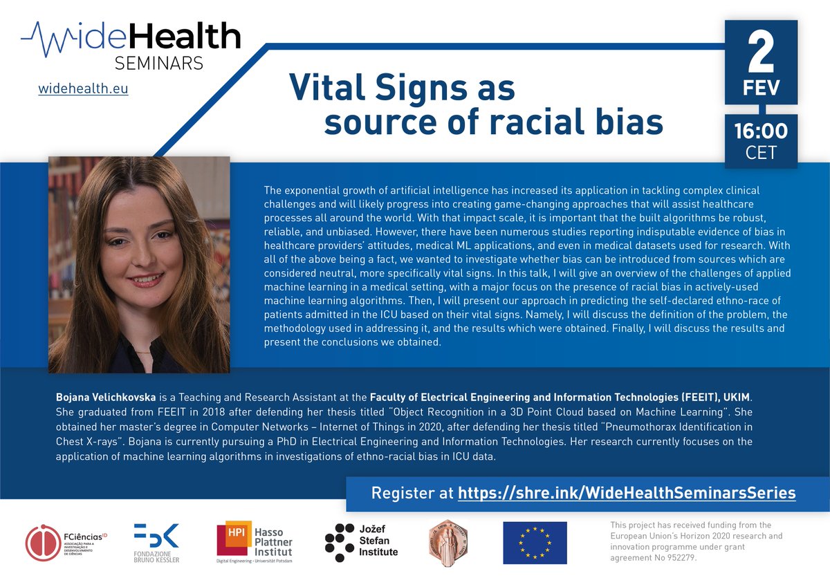 EuWidehealth's tweet photo. 15th WideHealth Seminar: Bojana Velichkovska, "Vital Signs as source of racial bias" (02/02/2023) - 16:00 CET

Registration link: https://t.co/9NYoSVMp84
Registration is free but mandatory 

#ai #innovation #deeplearning #knowledgescience #datascience #H2020 https://t.co/NI3iz3h8Hi