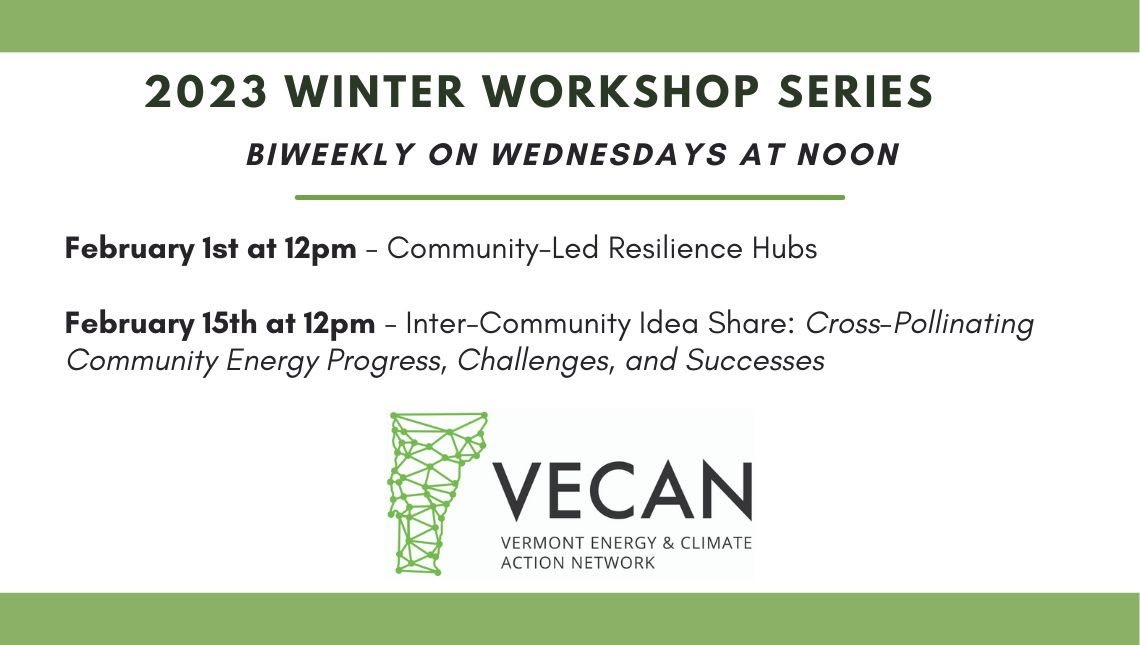 Join us Wednesday, February 1st at 12pm for the next webinar in VECAN’s 2023 Winter Workshop Series – Community-Led Resilience Hubs. Learn more and register: us02web.zoom.us/meeting/regist…