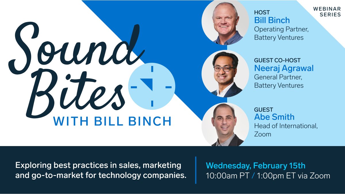 BatteryVentures's tweet image. The rumors are true: &quot;Sound Bites&quot; with Bill Binch is back! 

Join us on 2/15 for a discussion with Bill, @Zoom Head of International Abe Smith and special guest host @NeerajVC, Battery general partner. 

For more information and to register, please visit: bit.ly/3HaRQ2u