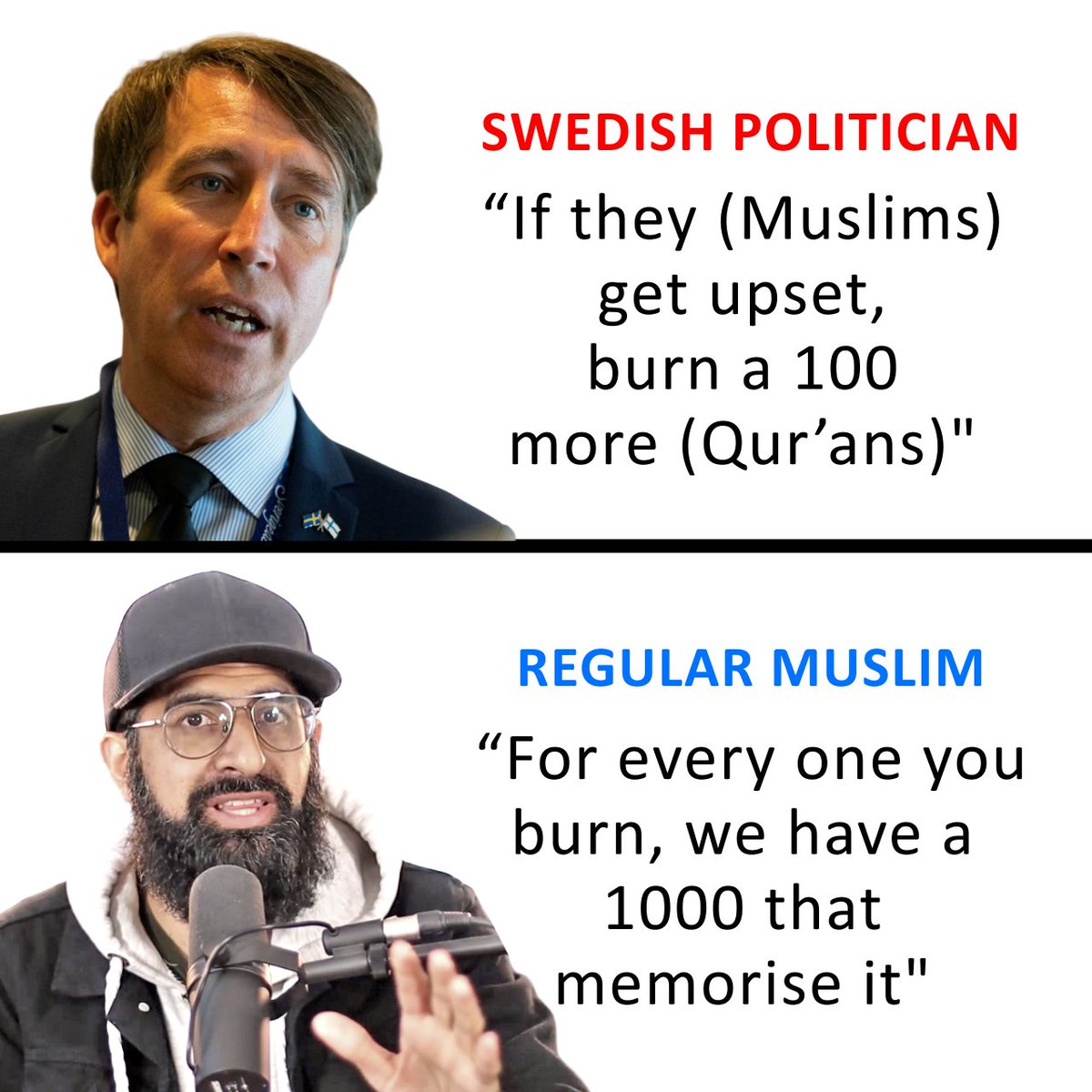 smile2jannah's tweet photo. Swedish politician Richard Jomshof “If they (Muslims) get upset, burn a 100 more (Qur’ans)"
Muslim “For every one you burn, we have a 1000 that memorise it" https://t.co/UEgW8vJ5MD