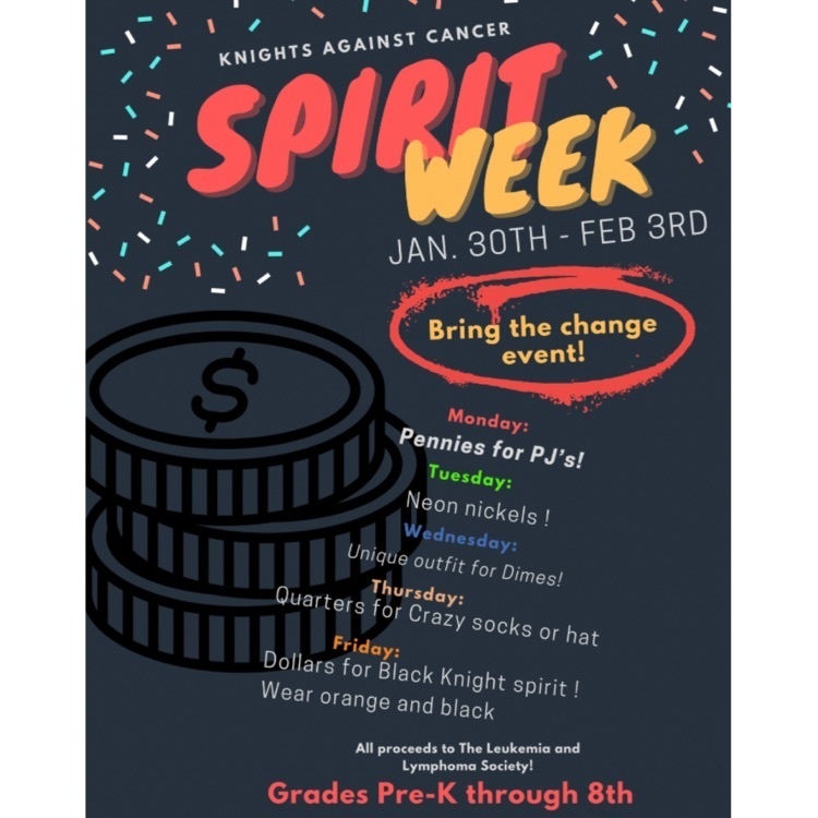 Next week the Elementary and Middle schools will be participating in the “Bring the Change event” to raise money for the Leukemia and Lymphoma society! The grade that raises the most money will get a pizza or donut party! #BeABlackKnight #KnightsAgainstCancer