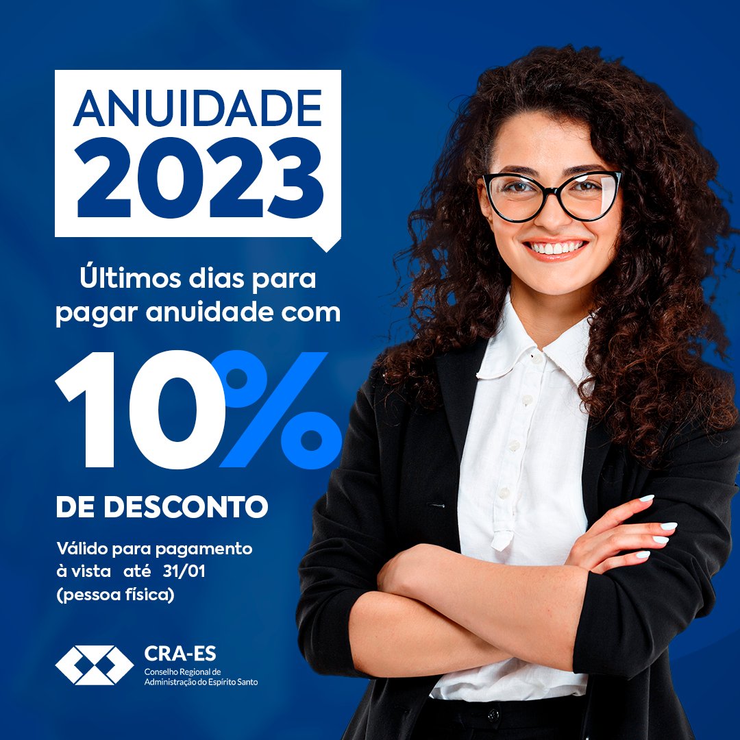 CRA_ES's tweet photo. ÚLTIMOS DIAS | Os profissionais que efetuarem o pagamento da anuidade 2023 à vista até o último dia desse mês, 31/1 terão direito a 10% de desconto.
#craes #administração #adm #administrador #cra https://t.co/X1vU49Z7Z1