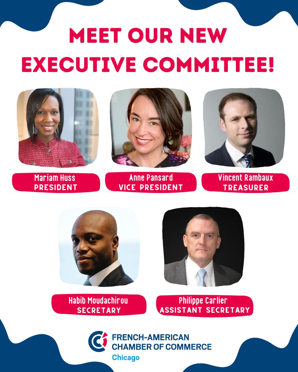 Meet our newly elected FACC-Chicago Executive Committee: Mariam Huss, President, Anne Pansard, Vice President, Vincent Rambaux, Treasurer, Habib Moudachirou, Secretary, and Philippe Carlier as Assistant Secretary

Congrats to Mariam for being the chamber's first female president!