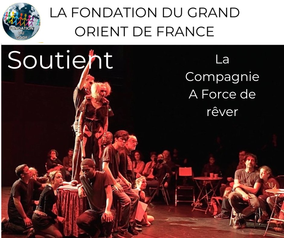 La Fondation du Grand Orient de France fondation-godf.org soutient la Compagnie « A Force de Rêver » instagram.com/aforcederever/ pour ses actions auprès des jeunes amateurs de théâtre vivant dans des quartiers prioritaires de la ville de Paris.
aforcederever.fr