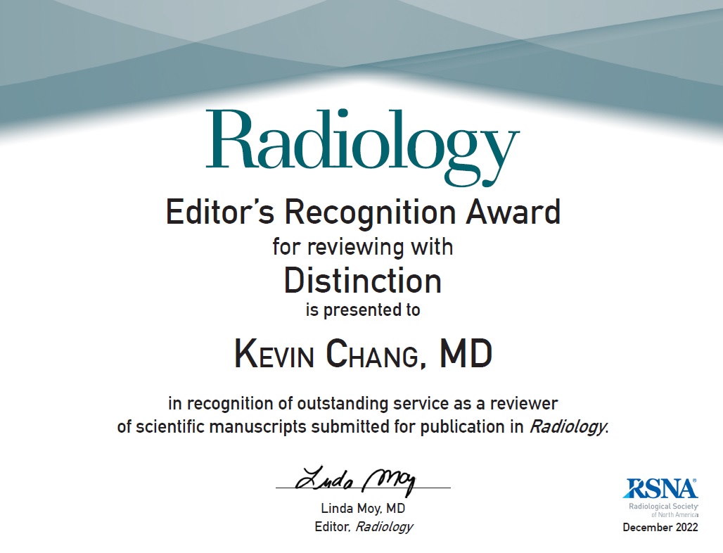 Congratulations to Dr. Kevin Chang who was selected as a recipient of the 2022 Radiology Editor's Recognition Award!