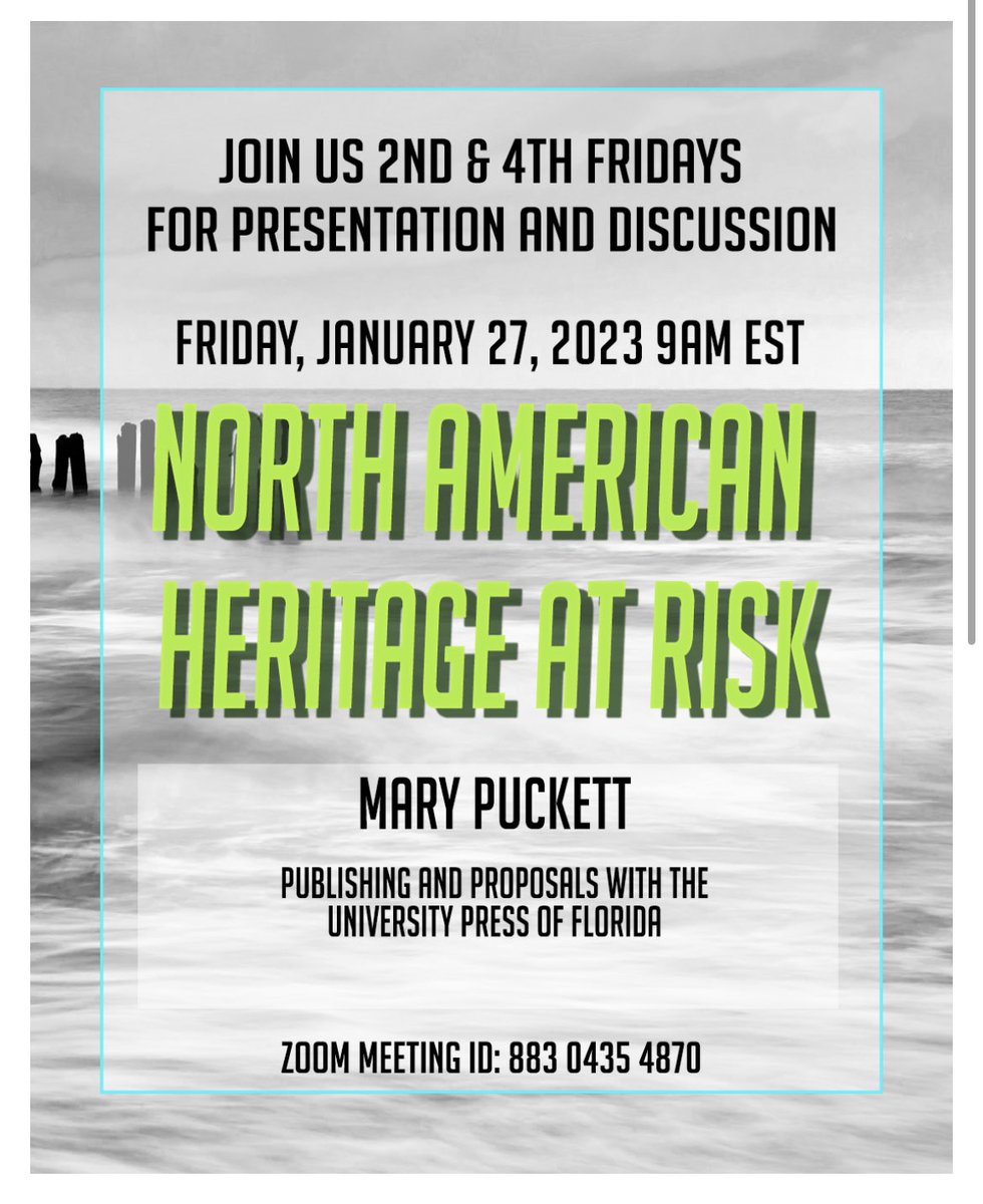🚨 Tomorrow (Friday) Lets get more Heritage at Risk out there! Mary Puckett editor at the University Press of Florida will explore university press book publishing from acquisitions to editorial/design/production, and marketing as well as how to prepare a book proposal. #nahar