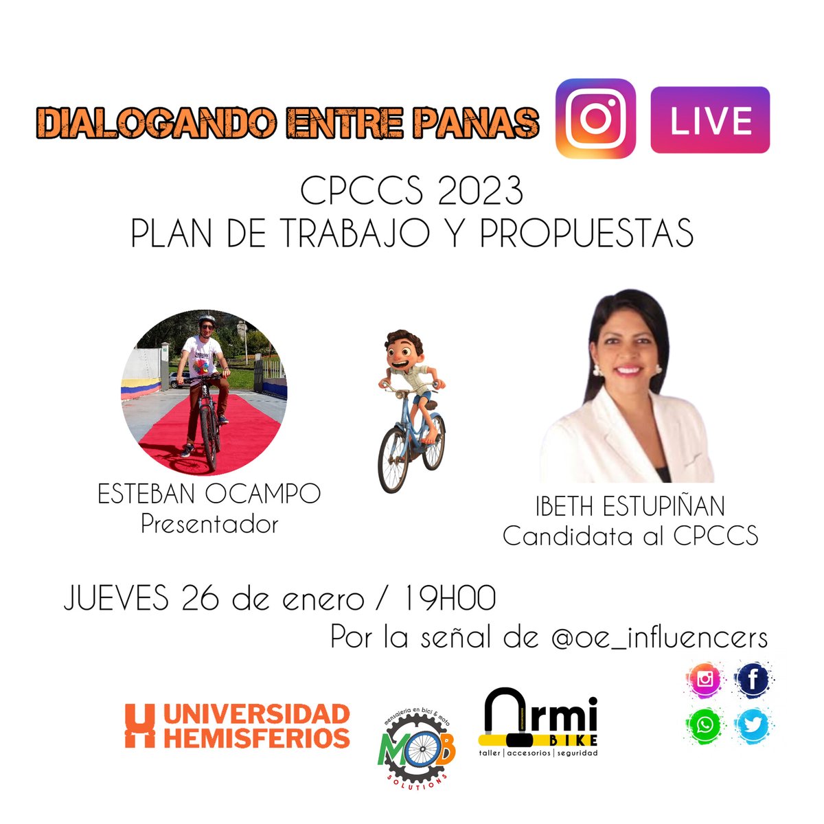 🔴Conéctate a nuestra Transmisión en Vivo POR INSTAGRAM LIVE

Tema: PROPUESTAS Y PLAN DE TRABAJO ELECCIONES 2023

Invitada: IBETH ESTUPIÑAN, Candidata al CPCCS 

19H00

Por la señal de @oe_influencers

 #CicleandoJuntos #OEINFLUENCERS #SomosProduccion #SomosComunicacion