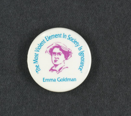 u_mspcoll's tweet photo. You’ve heard of #ThrowbackThursday, but what about #PinbackThursday? 

"The Most Violent Element in Society is Ignorance - Emma Goldman" #Labadie https://t.co/91p043gPFi