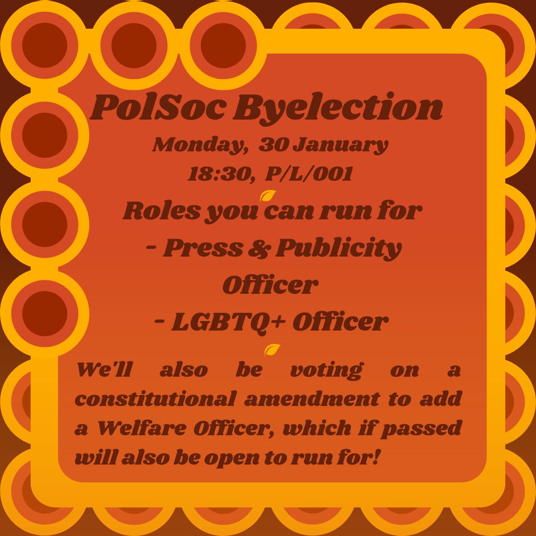 Interested in getting more involved with PolSoc? Why not join us this Monday and nominate yourself!