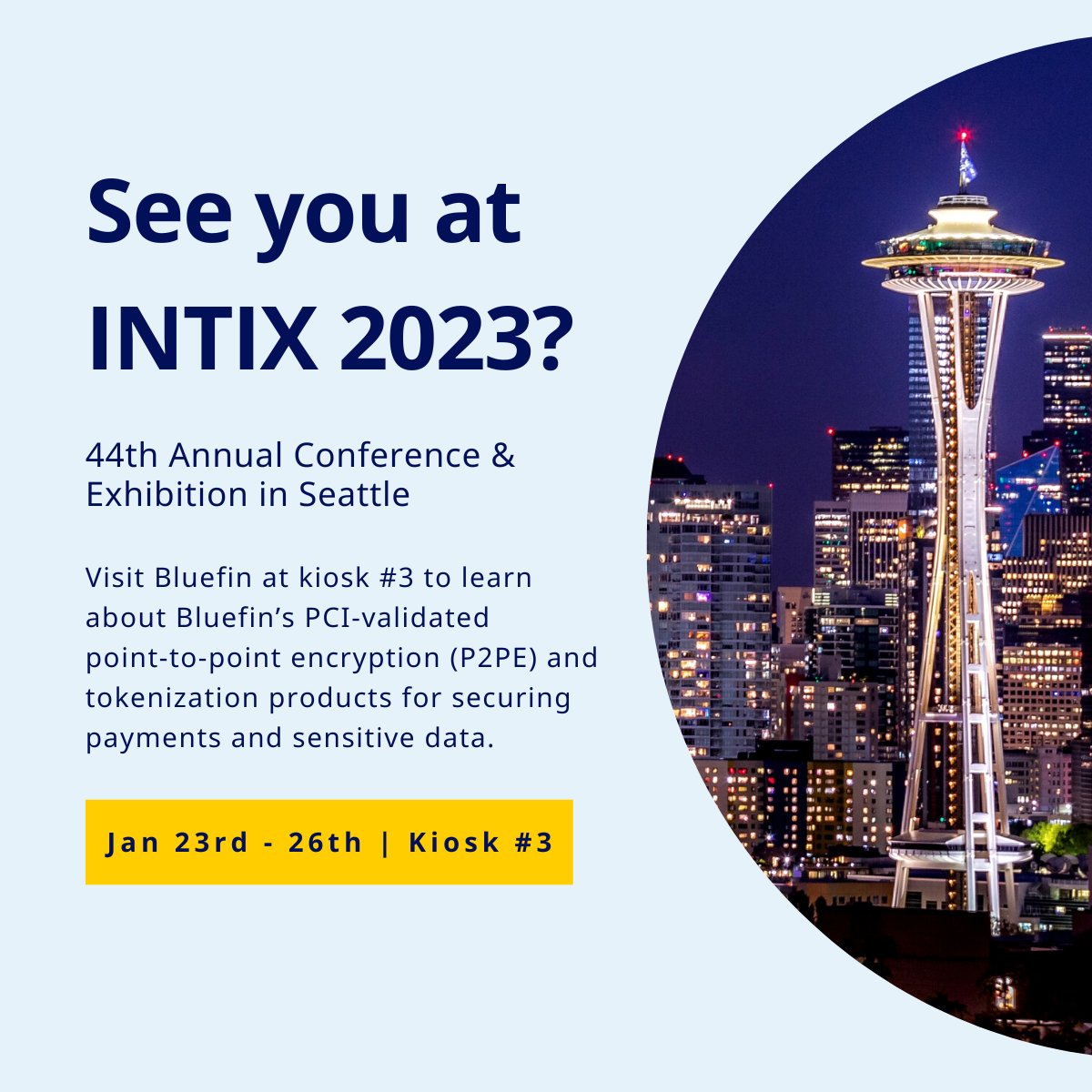 Meet the Bluefin team at #INTIX2023 at kiosk #3! Hear more about how the top ticketing and live entertainment organizations implemented encryption and tokenization. 

Elevate your cybersecurity strategy with Bluefin.

bit.ly/3kptkmD