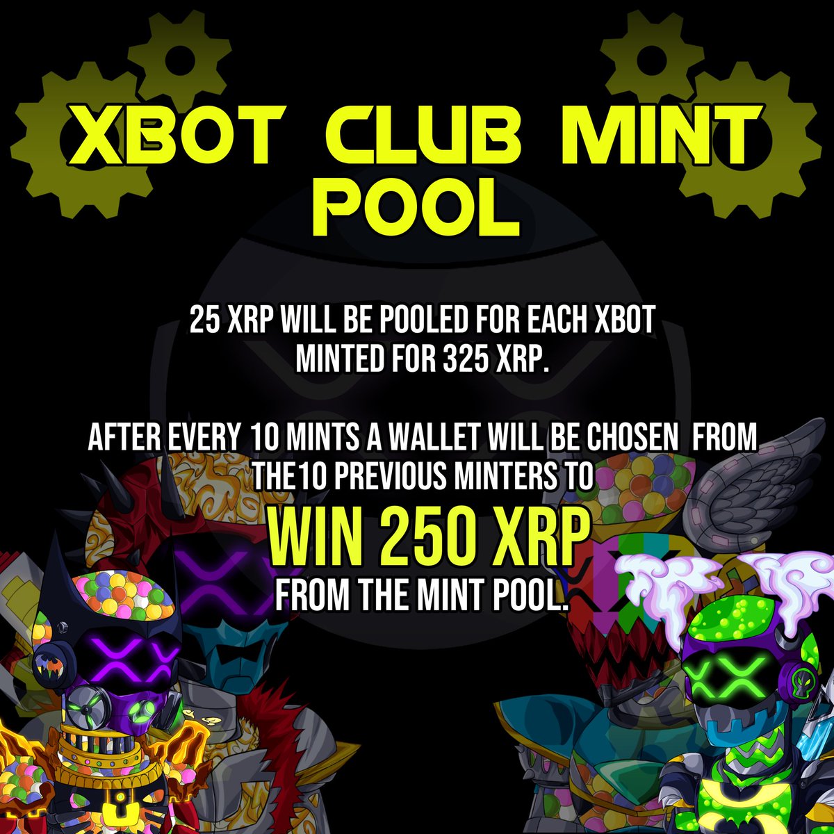XBOTCLUB's tweet photo. MINT AN XBOT FOR #XRP AND GET A 1/10 CHANCE TO WIN 250 $XRP!!! #XBOTCLUB 👀🎁

LESS THAN 1400 AVAILABLE FOR XRP
NO LIMIT OF ENTRY…

EACH WINNER WILL BE SENT THEIR REWARD AFTER EVERY 10 MINTS &amp; WE WILL POST THE TRANSACTION! ✅

👇MINT XBOTS HERE👇
https://t.co/mUQQ0IaIpR https://t.co/ds6754WEIm