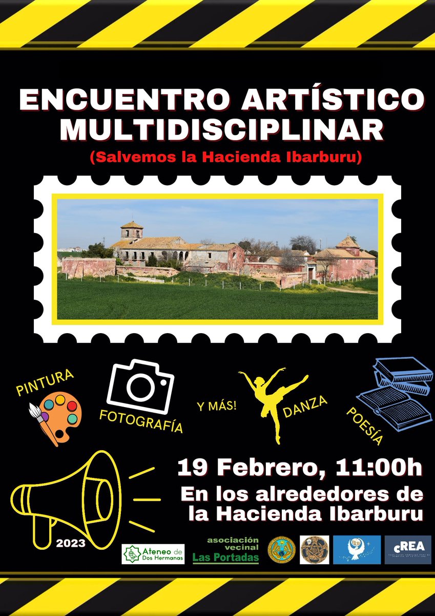 Encuentro artístico multidisciplinar "Salvemos la Hacienda Ibarburu". El próximo 19 de febrero a partir de las 11h. #DosHermanas