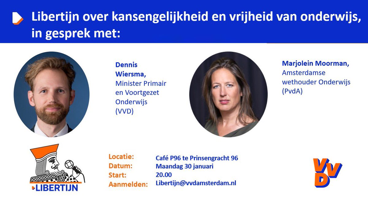 Maandag 30-Jan bij Libertijn📣 in gesprek over kansengelijkheid in het onderwijs met <a href="/DennisWiersma/">Dennis Wiersma</a> <a href="/MinOCW/">Ministerie van Onderwijs, Cultuur en Wetenschap</a> en <a href="/MarjoleinMoor/">Marjolein Moorman</a>, café P96 inloop 19:30, start 20:00 met <a href="/VVDAmsterdam/">Amsterdamse VVD</a> @PvdA_amsterdam ❗️🧑‍🏫🏫