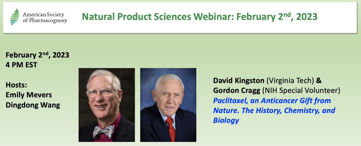 Join us for our next ASP webinar! Featuring two legends, David Kingston (VT) and Gordon Cragg (NIH), who will tell the story about the discovery and development of Paclitaxel. Registration is required but free for trainees and members of ASP. @pharmacognosy @The_Tidge_Lab