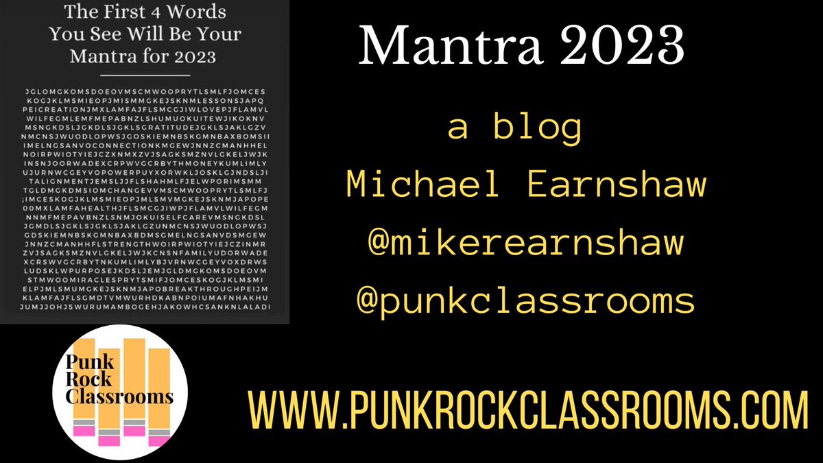 Have you checked out the latest #blog from Mike? 

It's all about his 4 Word Mantra for 2023! 

📓
punkrockclassrooms.com/blog/mantra-20…

#PunkRockClassrooms #teachbetter #student #teacher #teacherstudent #TEACHers #teachertwitter #education #edutwitter #principalsinaction #EduCultureCookbook