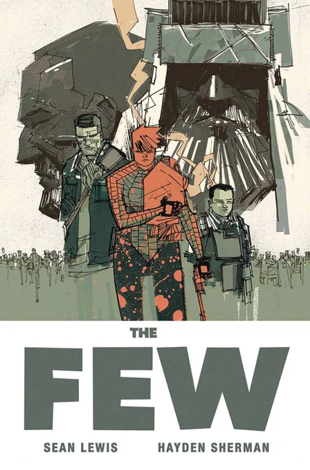 THE FEW

Written by @SeanChrisLewis, drawn/colored/lettered by me. My first book! 6 issues, 270-ish pages, made back in 2017.

In a dystopian America divided between the haves and the have-nots, Edan Hale is a soldier on the run.

https://t.co/5W25MVEflY 