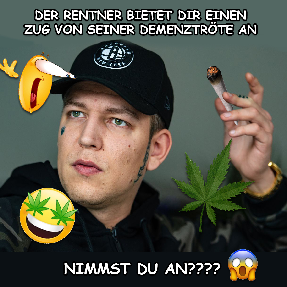 da hat der Rentner mal wieder einen strammen Kiffjoint aus feinstem Teufelskraut gezwirbelt 😳