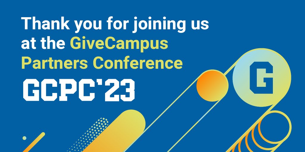 And that's a wrap! Thank you to all of our presenters and participants for joining us at #GCPC2023. We hope that you found this year's <a href="/GiveCampus/">GiveCampus</a>  Partners Conference informative, inspiring, and worthwhile.