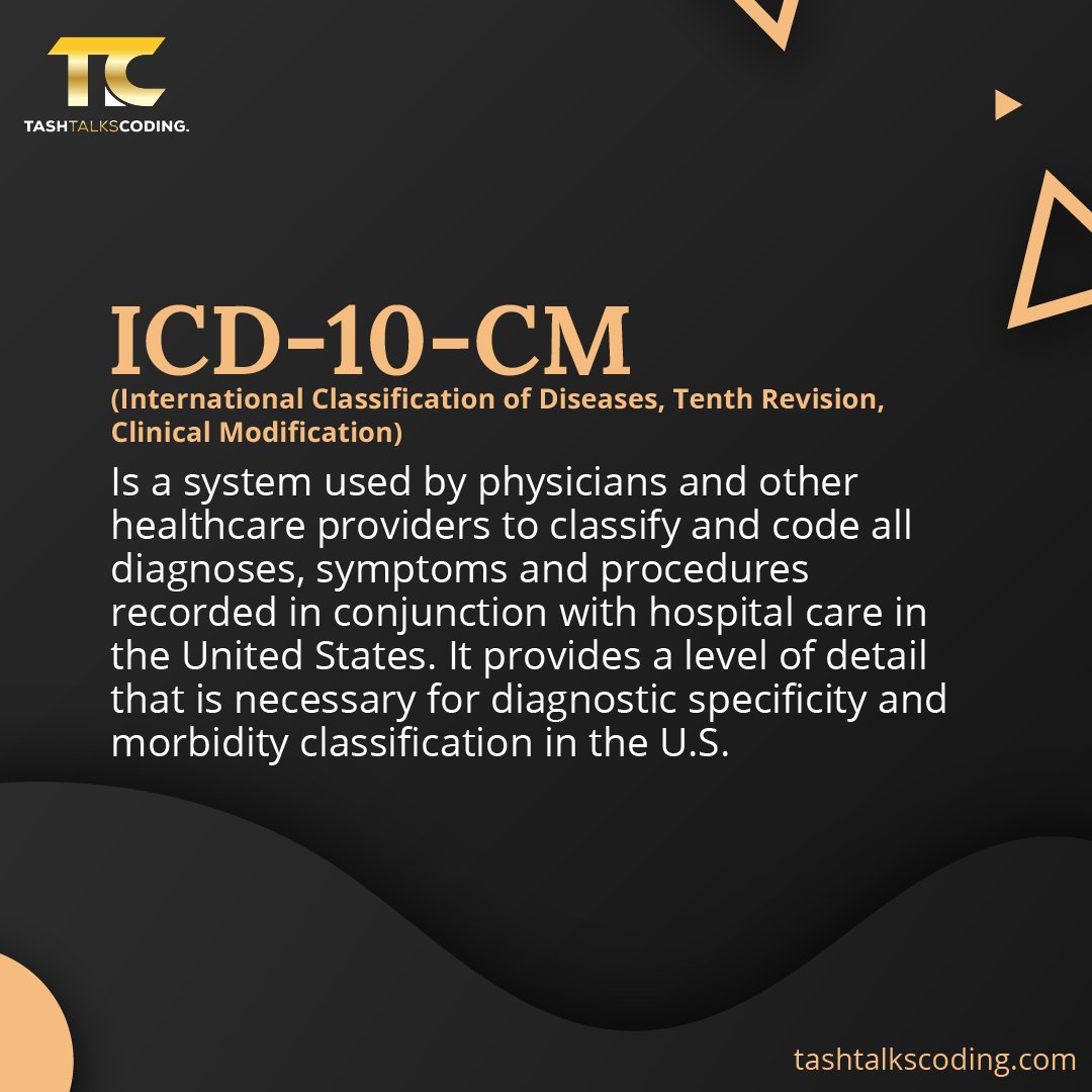 tashtalkscoding's tweet image. ICD - 10 - CM, is a system used by physicians and other healthcare providers to classify and code all diagnoses, symptoms, and procedures recorded in conjunction with hospital care in the United States!
Click the link to find out more: tashtalkscoding.com 🎉