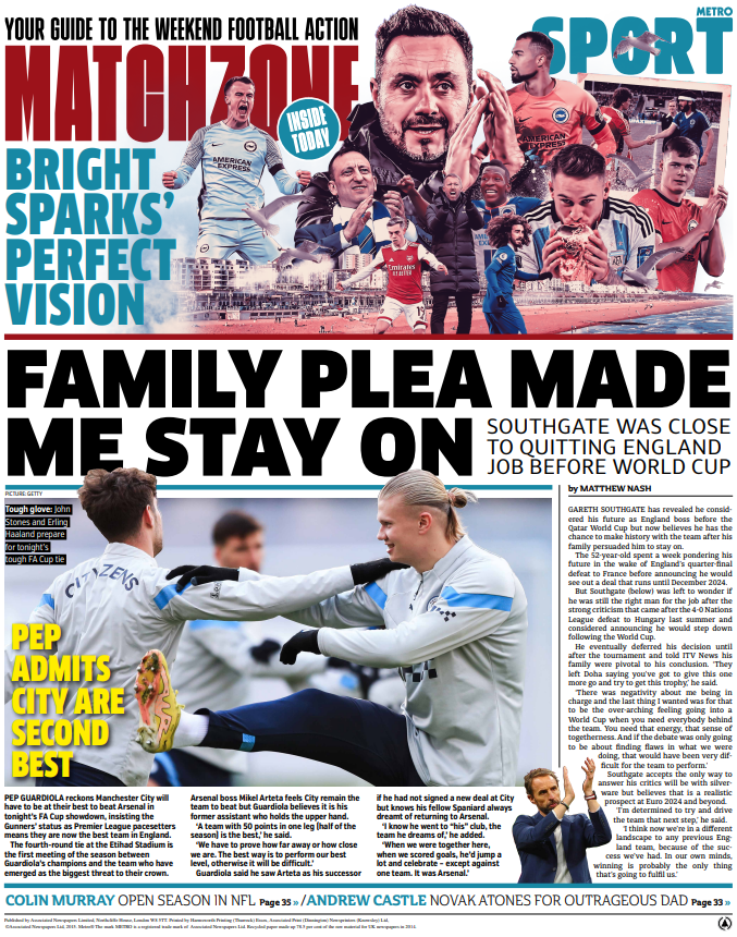 metrosportHQ's tweet photo. Gareth Southgate credits his family with persuading him to stick with England, Pep Guardiola says Man City are second-best to Arsenal and #Matchzone pours praise on Brighton's way of doing things. It's Friday's back page https://t.co/zgJqdRRQ6Q