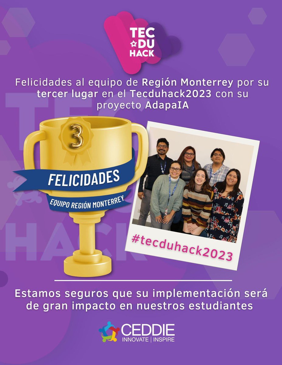 CEDDIE_MTY's tweet photo. Felicidades al equipo de Región Monterrey por su tercer lugar en el Tecduhack2023 con su proyecto AdapaIA https://t.co/WuHwv3sqQB