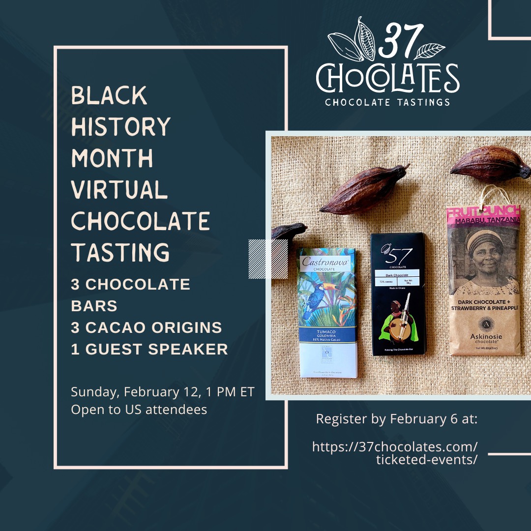 Who’s excited about this event?

Join Black History Month Virtual Chocolate Tasting on February 12, 1 PM ET. Open to US attendees

Sign up at: lnkd.in/ecmAqeGX

@37chocolates 

#chocolate #chocolatetasting #virtualchocolatetasting #cacao #chocolatesommelier