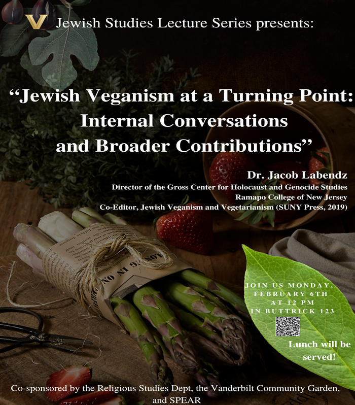 Dr. Jacob Labendz will give a lecture titled, "Jewish Veganism at a Turning Point: Internal Conversations and Broader Contributions" on Monday, February 6th, 12 noon in Buttrick 123. Lunch will be served.