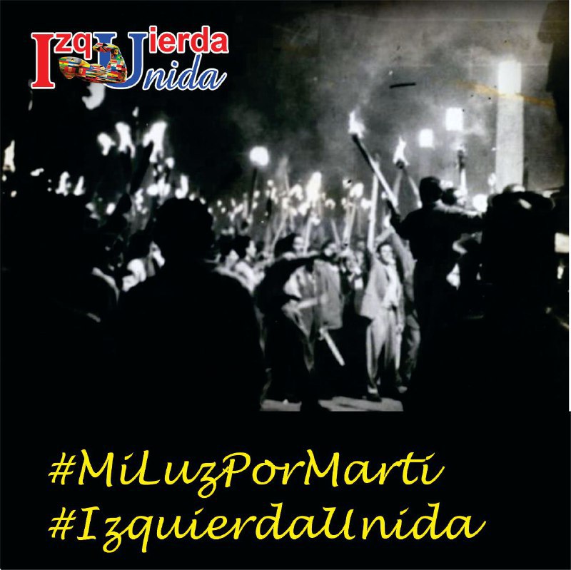 #MartiVive , #FidelPorSiempre , #SanctiSpíritusEnMarcha , #JuntarYVencer