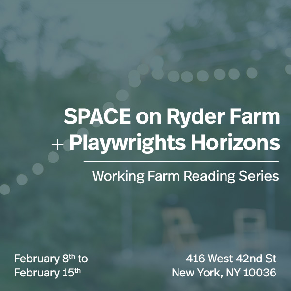 SPACEonRyder's tweet image. SPACE proudly announces the return of the Working Farm Reading Series, a collection of readings by playwrights who have been a part of The Working Farm. This series has not been produced since 2019 and we are thrilled for its return. Read more here: bit.ly/WFReadingSeries