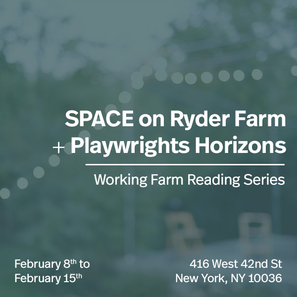 SPACE proudly announces the return of the Working Farm Reading Series, a collection of readings by playwrights who have been a part of The Working Farm. This series has not been produced since 2019 and we are thrilled for its return. Read more here: bit.ly/WFReadingSeries