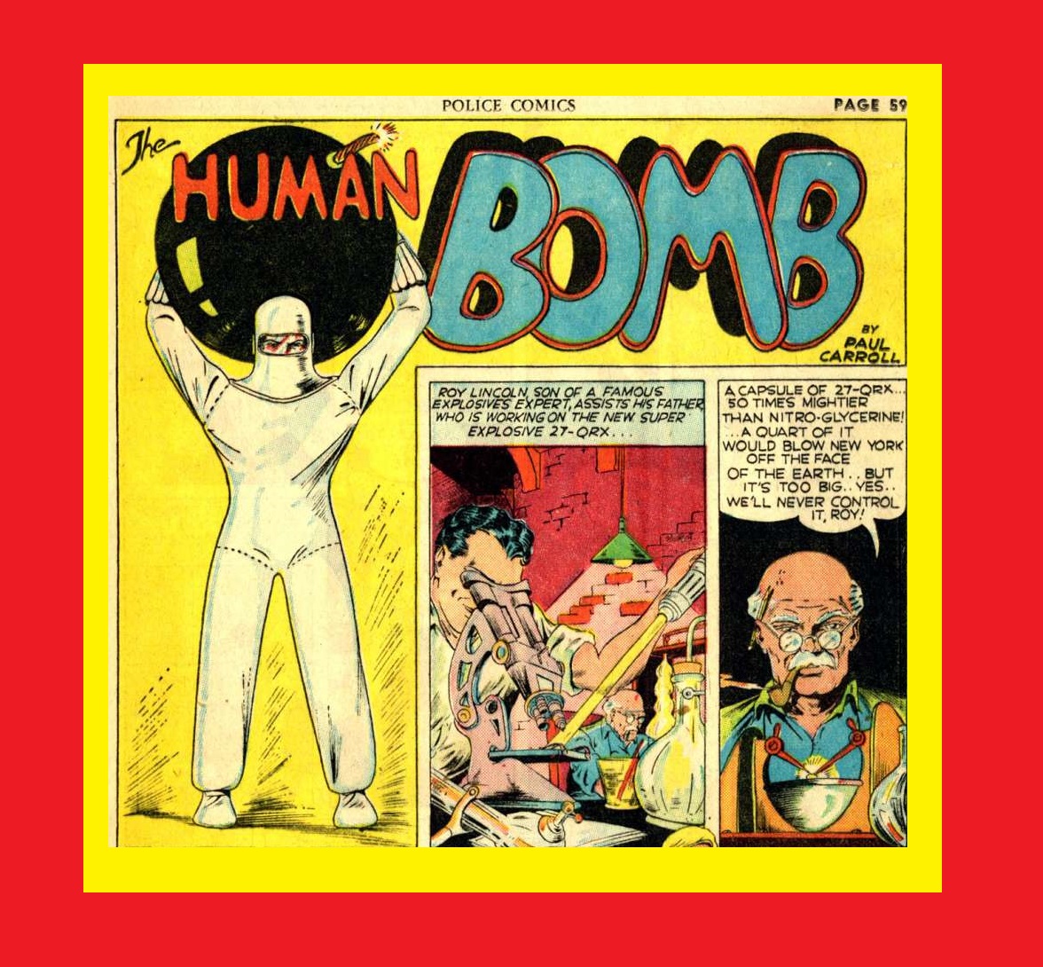 HeroesUnited_4's tweet photo. The #HumanBomb - #QualityComics #PoliceComics #1 (August 1941)- Chemical 27-QRX is sought by Nazi saboteurs! Chemist Roy Lincoln is working with his father on 27-QRX, but the only way he can keep it from the Nazis is to swallow it. which makes him into The Human Bomb! #MysteryMen https://t.co/CyDguVPvL4