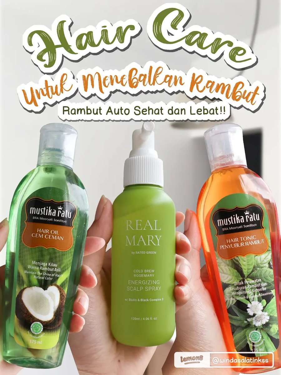 ✨ Rekomendasi Hair Care ✨

Untuk menebalkan rambut :
— Mustika ratu hair oil cemceman 
— Real marry energizing scalp spray 
— Mustika ratu hair tonic penyubur rambut

Rambut auto tebal ☺