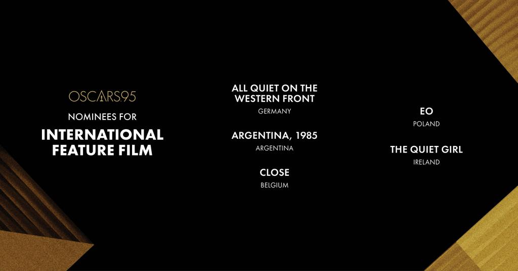 AngTerTer's tweet photo. #AngRanking: BEST INTERNATIONAL FEATURE FILM

1. EO, Poland
2. The Quiet Girl, Ireland
3. Close, Belgium
4. Argentina, 1985, Argentina
5. All Quiet on the Western Front, Germany
Shoulda been here: Decision to Leave, South Korea

#Oscars #Oscars95 #Oscars2023 https://t.co/h0XuOsVznU