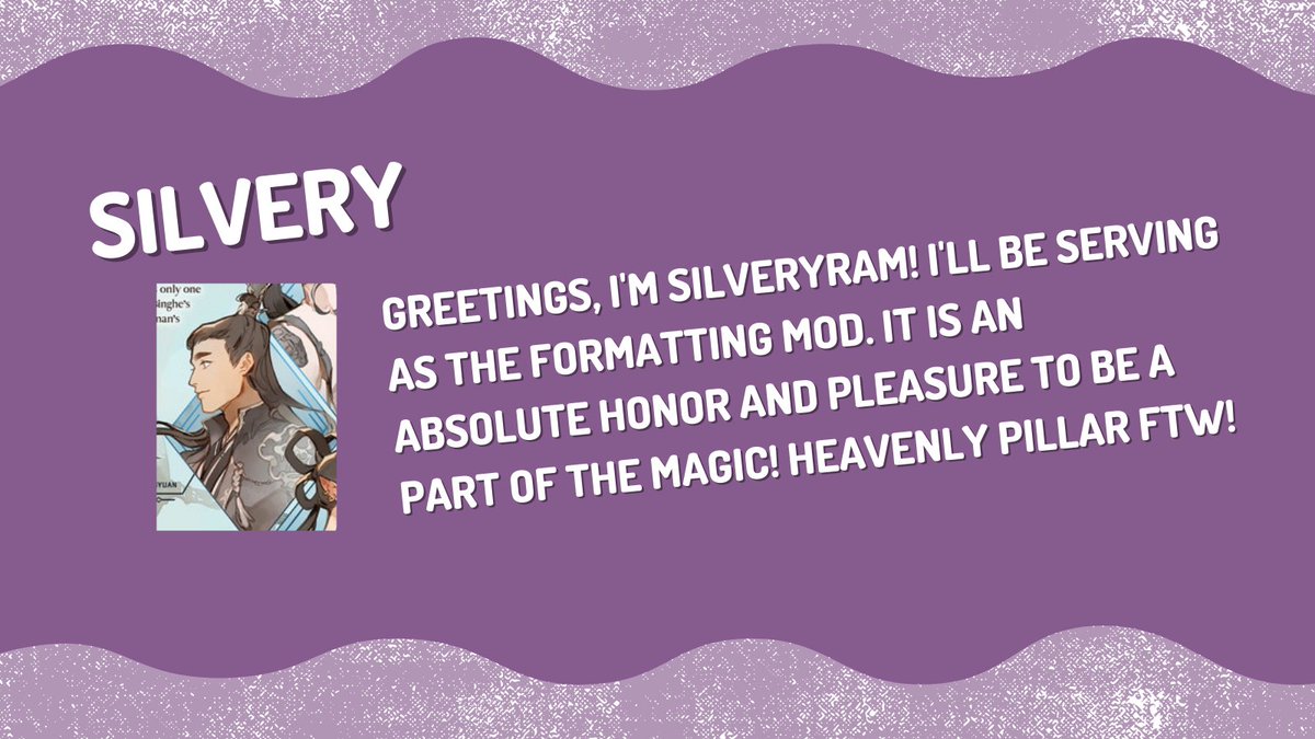 svsssfairytale's tweet photo. 👋MEET THE MODS👋
Our next mod is our formatting mod @SilveryRam! A message from Silvery: 

Greetings, I'm SilveryRam! I'll be serving as the formatting mod. It is an absolute honor and pleasure to be a part of the magic! Heavenly Pillar FTW!
#svsss #mxtx https://t.co/kOMgQCVDUI