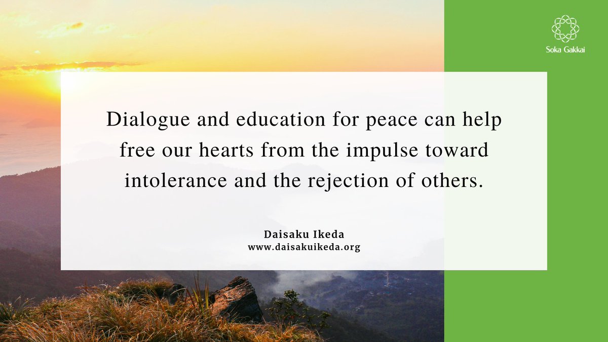 “Dialogue and education for peace can help free our hearts from the impulse toward intolerance and the rejection of others.”