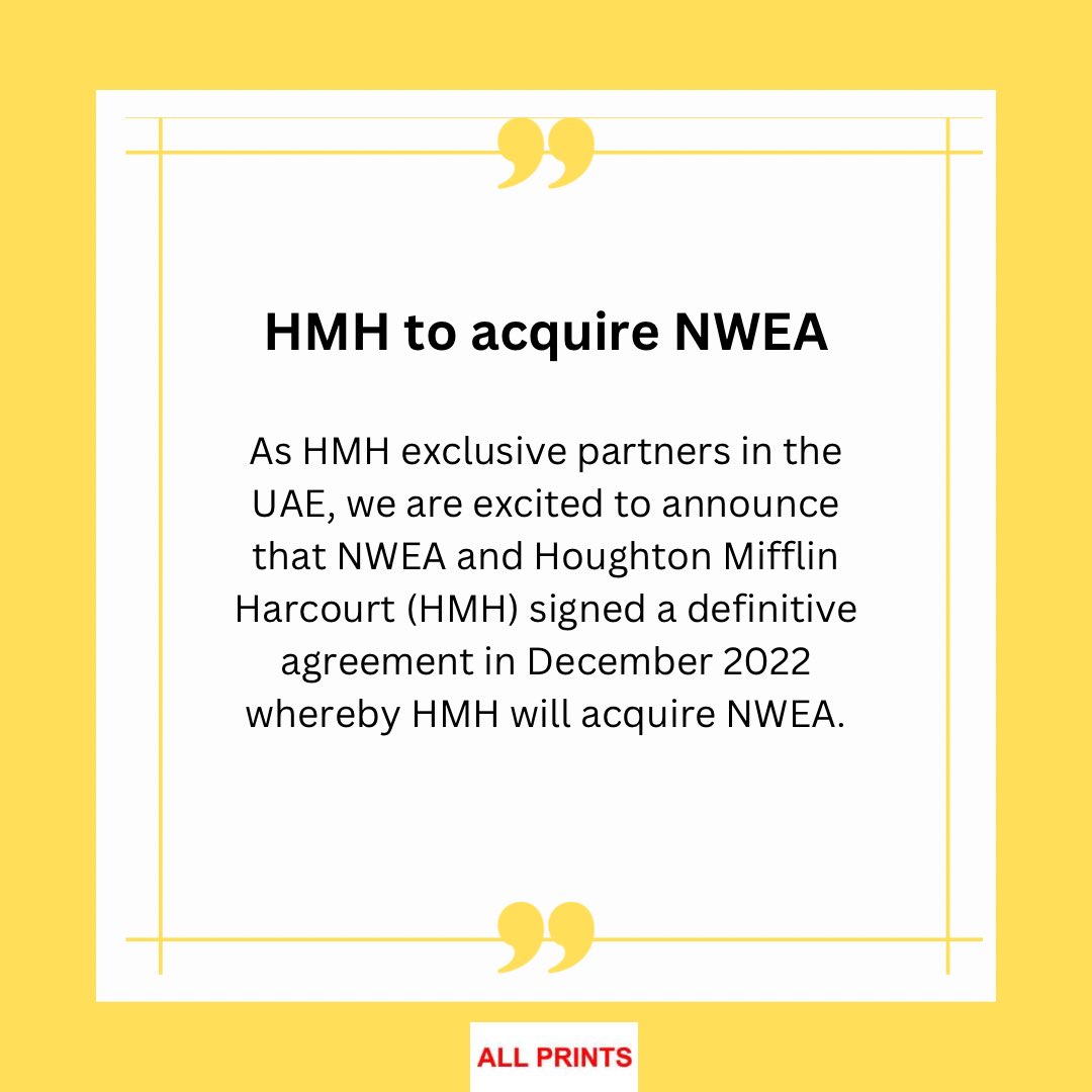 printsuae's tweet photo. As HMH exclusive partners in the UAE, we are excited to announce that NWEA and Houghton Mifflin Harcourt (HMH) signed a definitive agreement in December 2022 whereby HMH will acquire NWEA.
#education #hmh #allprints #uae #EducationForAll https://t.co/6yP9DAJity