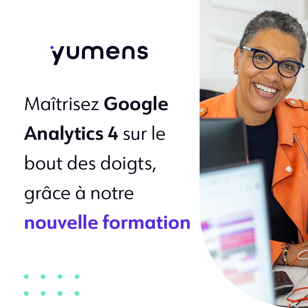 Découvrez notre toute nouvelle formation dédié à GA4, et apprenez à :
💻 Maîtriser et paramétrer l'outil
🔎 Suivre et analyser les données de votre site Web

Le changement c'est juillet 2023, n'attendez pas le dernier moment ! 

👉yumens.fr/formations/web…