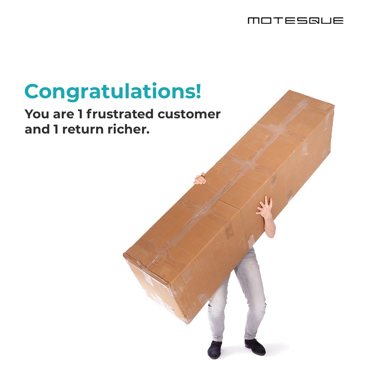 MotesqueInc's tweet photo. These moments determine if your customers come back or don’t: when returning a big-sized item, it's annoying to know that this could've been avoided if the brand had offered adequate assistance in the first place. https://t.co/Nue6iaxql6