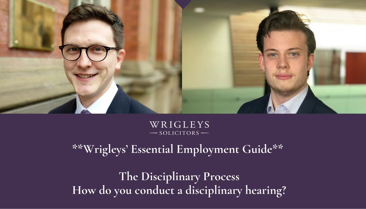 Wrigleys_Emp's tweet image. **Wrigleys Essential Employment Guide**
Our solicitor Michael Crowther &amp;amp; trainee solicitor Alex Elliott look at the key considerations around how to conduct a disciplinary hearing: bit.ly/3Bq768u
#disciplinaryhearing #employmentlaw #disciplinaryprocess #emplaw
