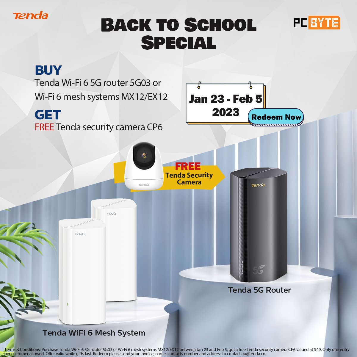 pcbyteau's tweet photo. Get ready for the new school year with Tenda!

Buy a Tenda 5G03 router or MX12/EX12 mesh systems, and get a FREE Tenda CP6 security camera.

Don't miss out! Redeem it now till 5th Feb: https://t.co/dZM32tAeVU

#pcbyte #pcbyteau #BackToSchool #TendaDeals #5G #Mesh #SecurityCamera https://t.co/cqfqMZaz0o