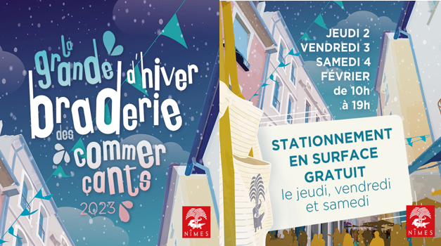 Coeur de Nîmes (@coeurdenimes) on Twitter photo Grande #braderie d'hiver des commerçants de #Nîmes <a href="/nimes/">Ville de Nîmes</a> dans le centre-ville du 2 au 4 février. A cette occasion, le #stationnement en surface sera #gratuit. Grande #braderie d'hiver des commerçants de #Nîmes <a href="/nimes/">Ville de Nîmes</a> dans le centre-ville du 2 au 4 février. A cette occasion, le #stationnement en surface sera #gratuit.