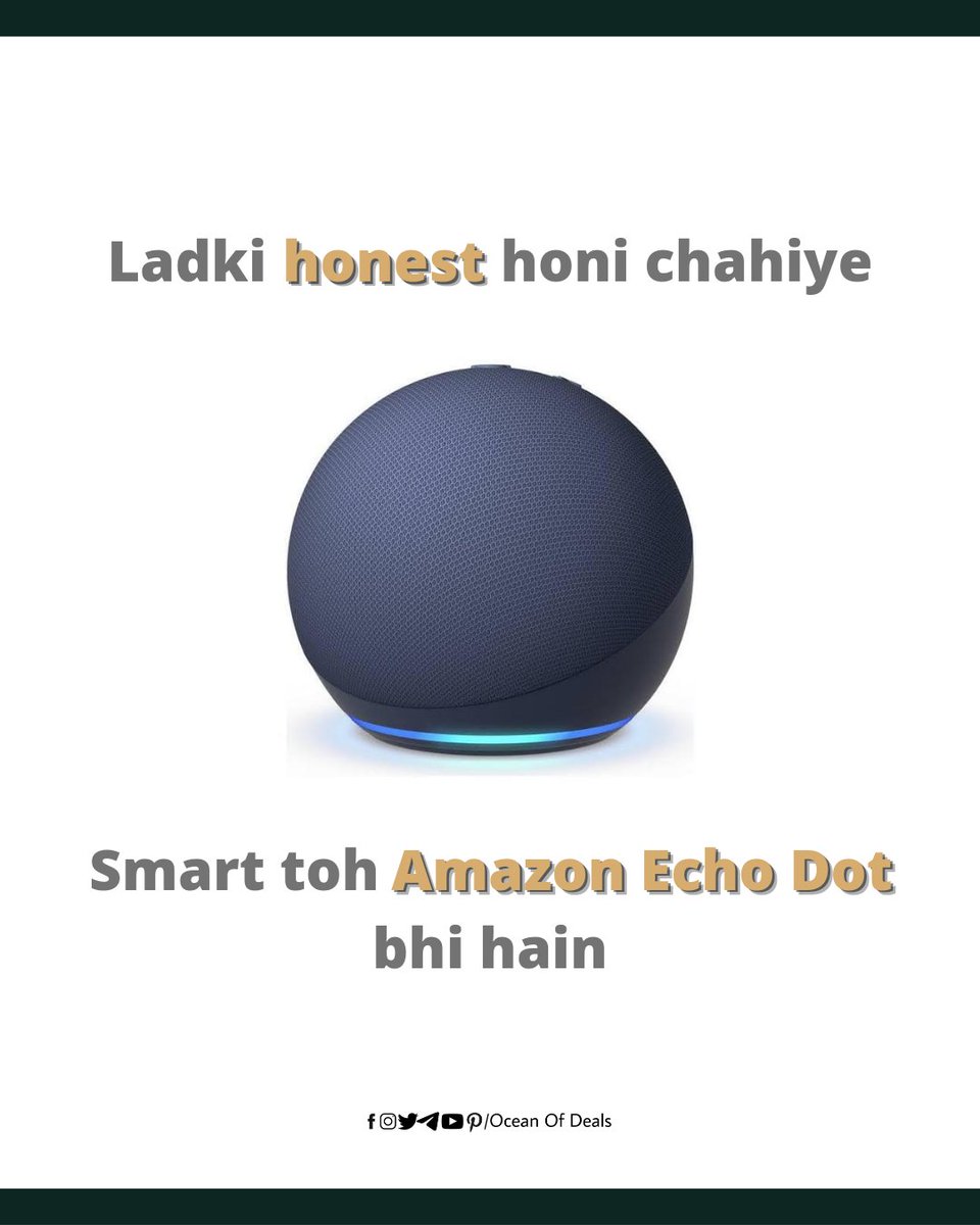 ocean_of_deals's tweet image. Sahi hai 🙄

#AmazonEchoDot #AmazonIndia #Meme