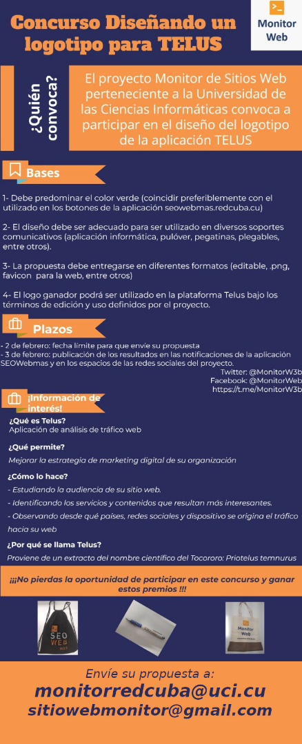 MonitorW3b's tweet photo. ¡Gana varios premios participando en el #concurso "Diseñando un logotipo para Telus"!. 

El plazo de los envíos es hasta el 2 de febrero y puede hacerlo a través de los correos monitorredcuba@uci.cu o sitiowebmonitor@gmail.com.
No pierda la oportunidad!!!. https://t.co/MzLNpVzmEh
