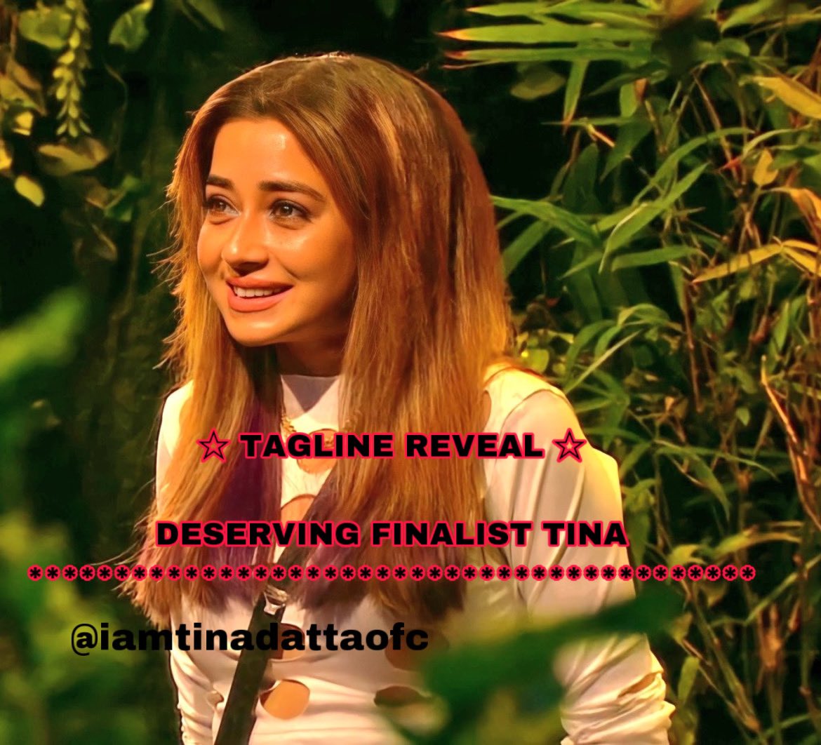 fc_rashami's tweet photo. ☆ TAGLINE REVEAL ☆ 

    DESERVING FINALIST TINA
******************************************

▪︎ Copy &amp; paste the tagline 
▪︎ Do not use emojis.
▪︎ Avoid Tagging in initial part of Trend 
▪︎ Focus on Retweets 
@IamTinaDattaOFC 
@iamTinaDatta #TinaDatta https://t.co/e8Xpva6cl8