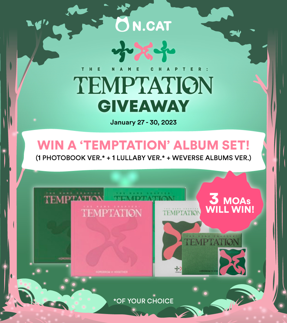 ncatphilippines's tweet photo. We know your sweet desire, MOAs –– #Give_in_to_TEMPTATION just this once and get a chance to WIN a SET of #TheNameChapter: #TEMPTATION albums! 🍀

💚 RT this + FOLLOW us
💗 Reply with your answer + the hashtag: #NCATxT_TemptationGA

GA ends 1/30, 11:55 p.m. 🧚🏻‍♂️ https://t.co/0kgqbQguzR