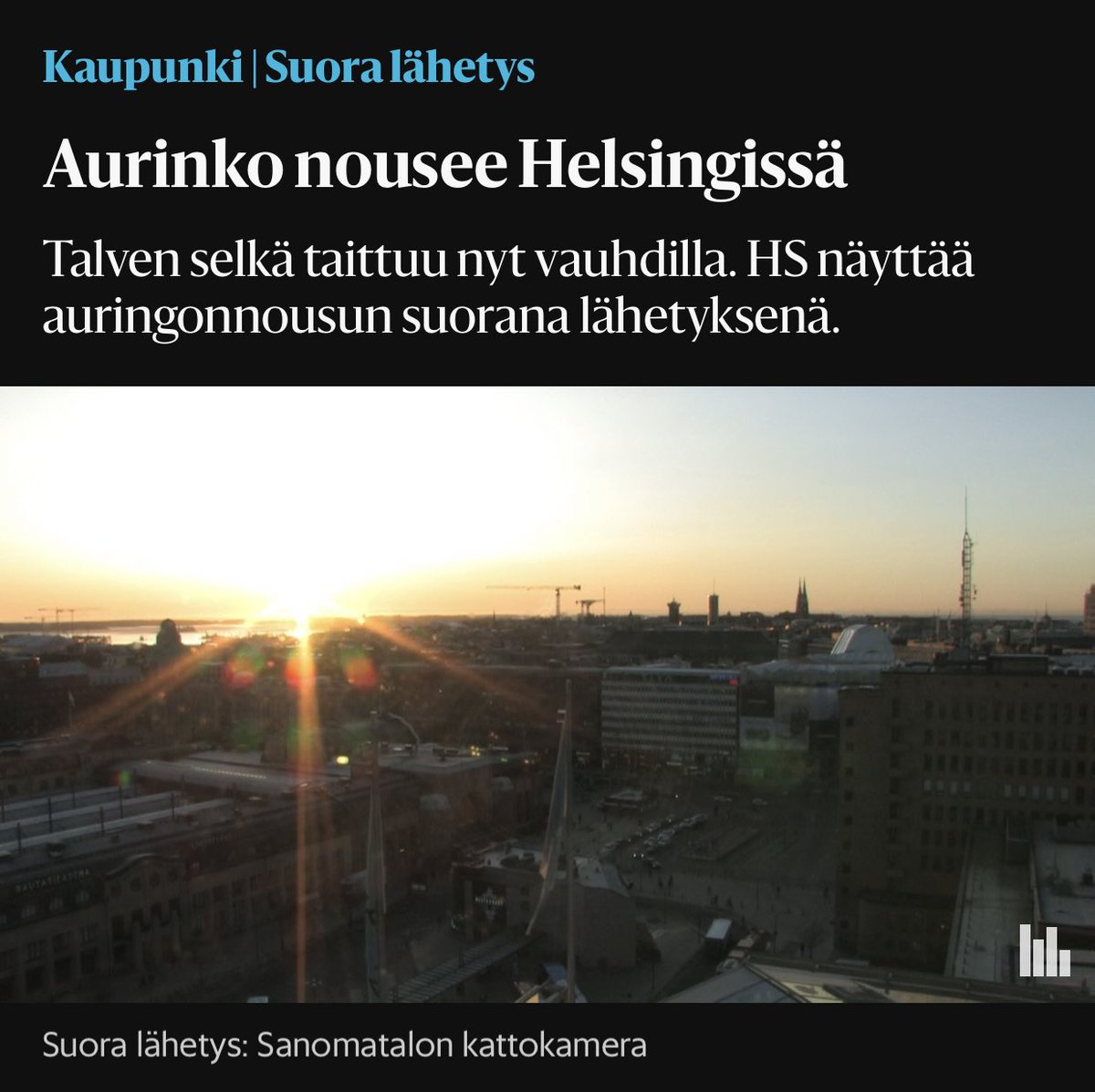 Breaking news: the sun is rising in Helsinki! Watch the live broadcast!