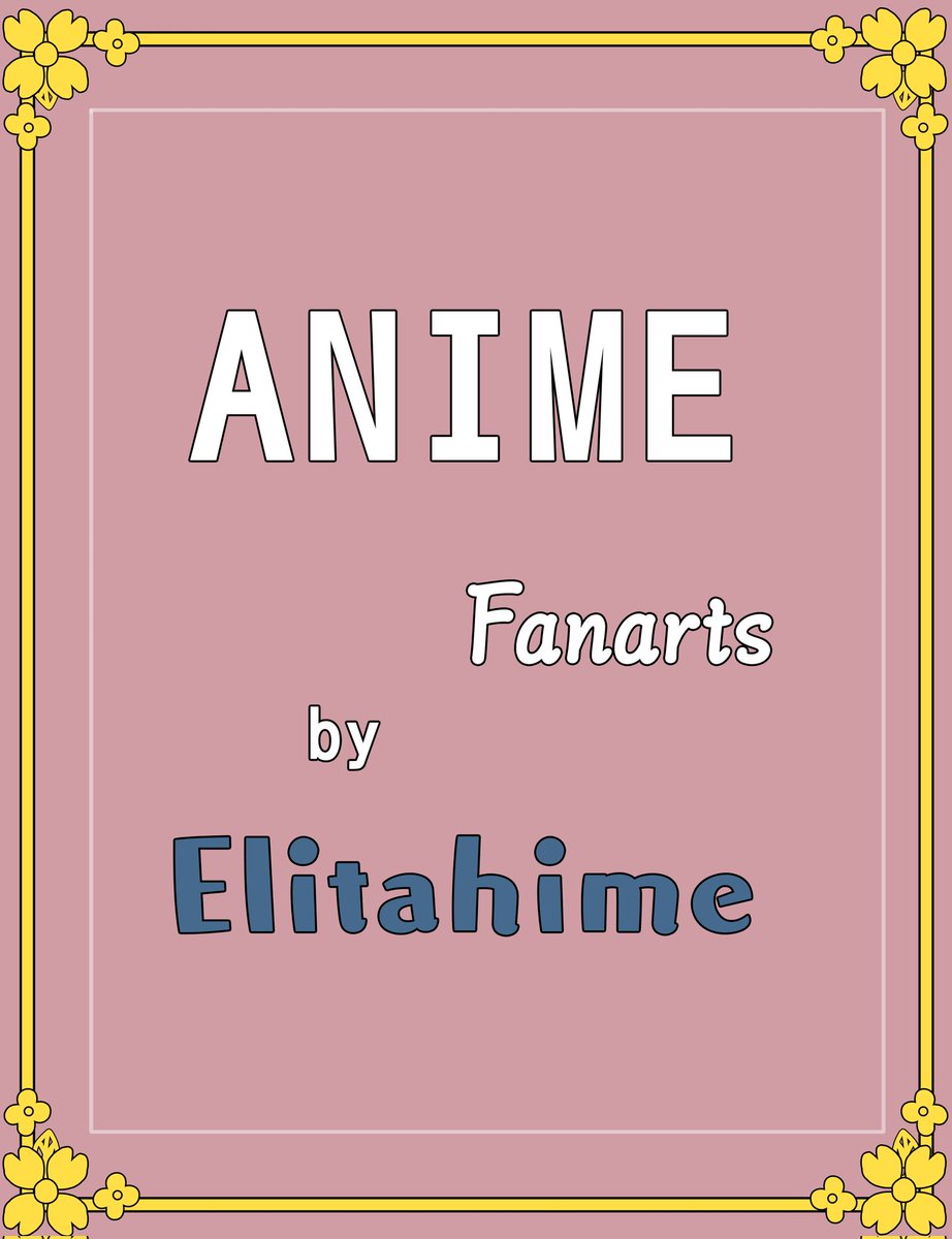 #Anime's Fanart
Threads

#Elitahime 
#Elitahime_fanarts
#ElitahimeDigitalArt
#DigitalArt
#AnimeFanarts