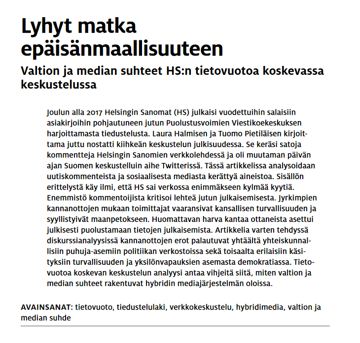 Viestikoekeskus ja #hsgate herätti kipakkaa keskustelua jo vuonna 2017 (Kortesoja <a href="/RKunelius/">Risto Kunelius</a> ja <a href="/heikkilah/">Heikki Heikkilä</a>: Lyhyt matka epäisänmaallisuuteen). Kiinnostavaa nähdä ovatko turpo-kannanotot entisestään koventuneet Venäjän hyökkäyssodan myötä. journal.fi/mediaviestinta…