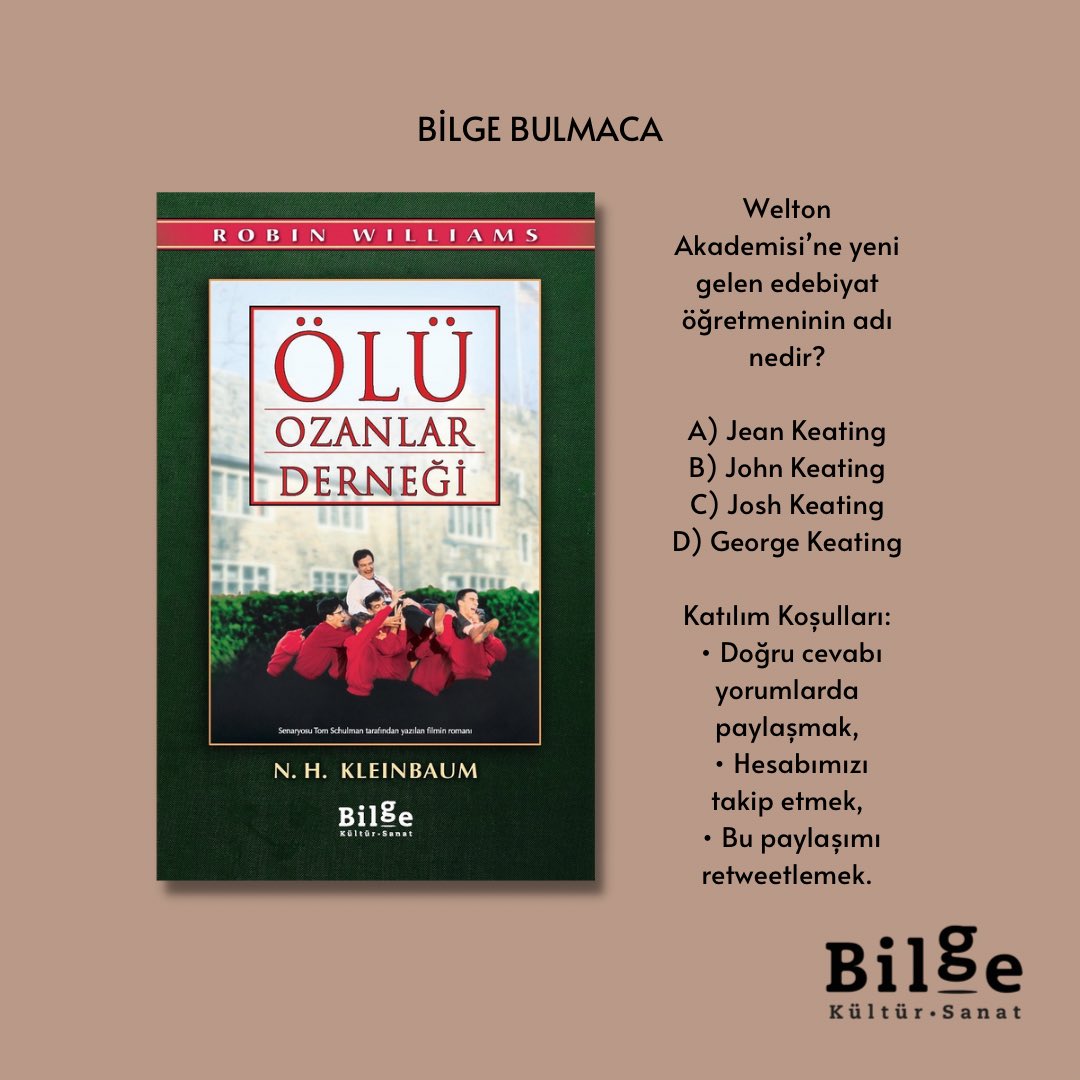 Merhaba! #bilgebulmaca işe karşınızdayız. Katılım koşullarını yerine getirenler arasından çekilişle belirlenecek 2 kişiye Ölü Ozanlar Derneği adlı eser hediye! Çekiliş sonucu 2 Şubat günü açıklanacaktır. Bol şans. 🎉